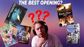 WHAT is the best ANIME opening of all time?