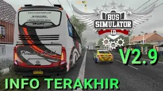 MANTAP!!! INI DIA INFO RESMI UPDATE BUSSID V2.9
