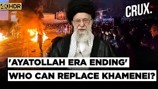 If Trump 'Takes Out' Khamenei, Who Can Replace Iran's Powerful Supreme Leader? | Crux Decode | 4K