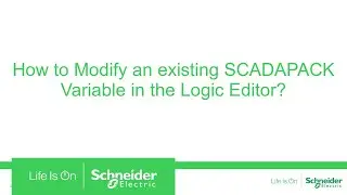 How to Modify an Existing SCADAPack Variable in Logic Editor | Schneider Electric Support