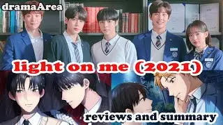 light on me 2021 kdrama | full reviews and summary 💞💞