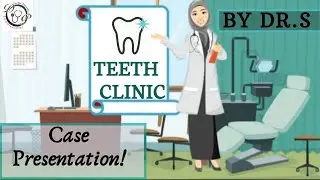 TEETH CLINIC | CASE PRESENTATION | BY DR. S|Doctor Potential|