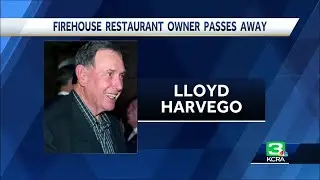 'Very generous man': Owner of The Firehouse Restaurant in Old Sacramento dies