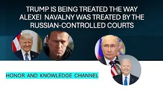 Trump and Navalny treated similarly by Biden and Putin courts