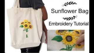 [🌻 Sunflower Canvas Bag] Beginners Hand Embroidery Tutorial