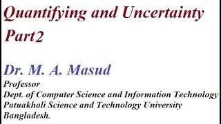 Quantifying and Uncertainty Part2 (Artificial Intelligence)