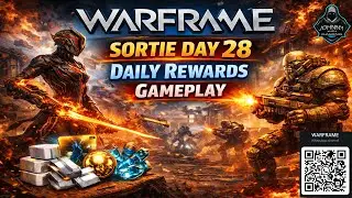 WARFRAME: Sortie Day 28 Gameplay (2026)
