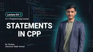 Statements in C++ | Types of Statements Explained for Beginners | Lecture 04