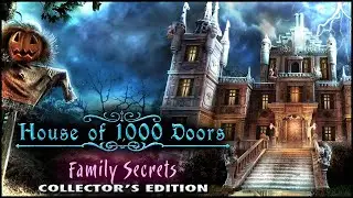 House of 1000 Doors. Family Secrets Walkthrough | Дом 1000 дверей. Семейные тайны прохождение #4