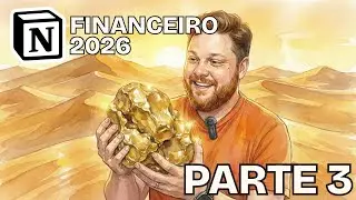 Sistema Financeiro no Notion em 2026 | Parte 3 #buildinpublic