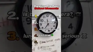 Ranking The Best School Moments