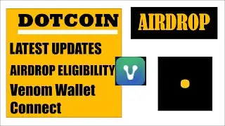 Dotcoin Airdrop Update | How To Connect Venom Wallet | DTC Mining Latest News