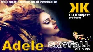 ADELE SKYFALL REMIX TRIBAL DJ KAFAJEST