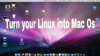 how to Transform any Linux into Mac or Windows || Full Customizations || How to install Mac in Linux