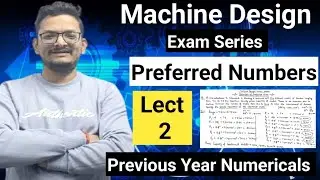 Preferred Numbers II Previous Year Numericals on Preferred Numbes II Machine Design II