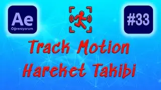 Ae  Video içindeki Hareketi takip etme  I Track Motion I After Effects Dersleri CC 2021 #33
