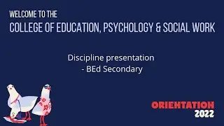 Orientation 2022 - College of Education, Psychology and Social Work - BEdSec
