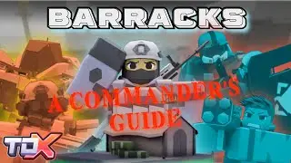 [TDX] A Commander's Guide To The BARRACKS
