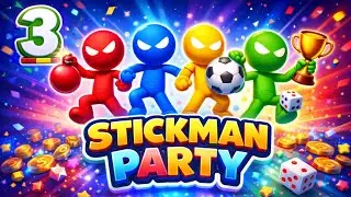 Stickman Party -The Exciting World Of Mini Games , Part 3