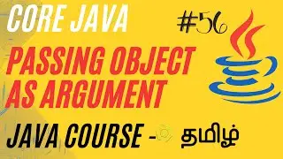 Java Passing Object as Argument| Java Course in Tamil | Ganesh Teaching Studio