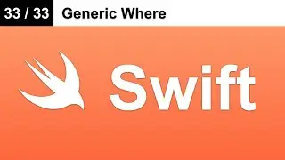 Generic Where - Master Swift Programming Language (33 / 33)