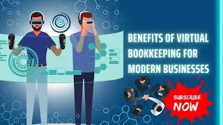 Top Benefits of Virtual Bookkeeping for Modern Businesses | Streamline Accounting