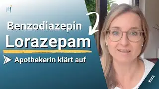 Lorazepam Basic➡️ Das sollten Sie zur Einnahme Ihres Beruhigungsmittels wissen! (kurz)