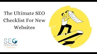The Ultimate SEO Checklist For New Websites | Improve Traffic and Boost Ranking