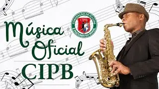 Música Oficial da História CIPB 