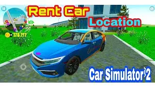 How To Get Rent Car in Car Simulator 2 - Car Sharing