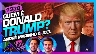 DONALD TRUMP: ANDR&Eacute; MARINHO E JOEL PINHEIRO - Intelig&ecirc;ncia Ltda. Podcast #1338