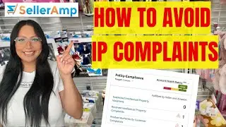 How to Avoid, Dispute, and WIN Amazon IP Complaints | Use SellerAmp To Spot IP's | Amazon FBA