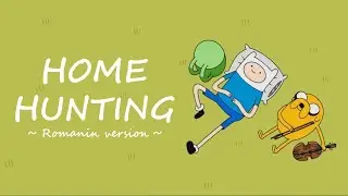Adventure Time - Home Hunting | Romanian