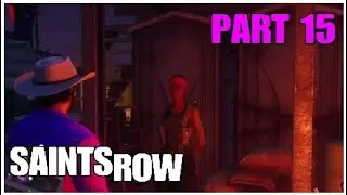 Saints Row Reboot Part 15 - This Arms Dealing Venture Is Fun