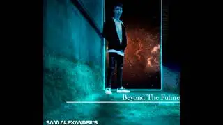 Sam Alexanders (ID) - Beyond The Future