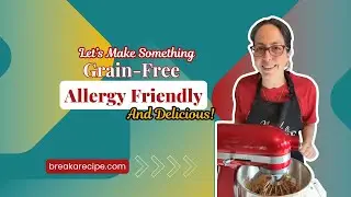 Let's make something, Grain-Free, Allergy Friendly, & Delicious! (Lectin Free Brownies)
