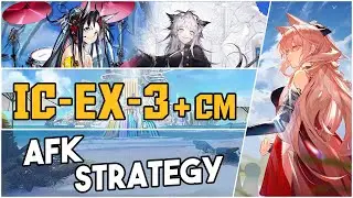 IC-EX-3 + Challenge Mode | AFK Strategy |【Arknights】