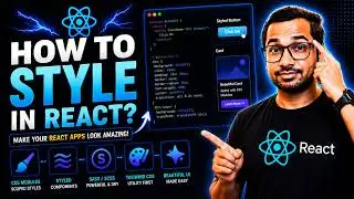 How to Style in React? | CSS in React | Inline, Modules, Tailwind | React Tutorial for Beginners #9