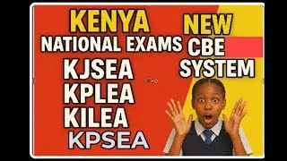 #KNECExams #KPSEA #KJSEA #KPLEA #KILEA #KenyaEducation #CBC