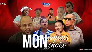 MON AMOUR MON CHOIX || EP6 || FILM 🎬🎥 PRODUCTION B.A TV 📺