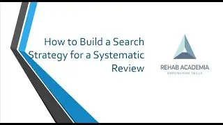 How to Build a Search Strategy for a Systematic Review | Step-by-Step Guide