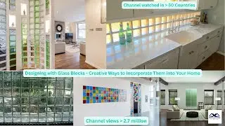 Designing with Glass Blocks: Creative Ways to Incorporate Them into Your Home