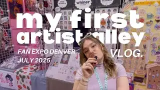 my FIRST artist alley! ⭒ sharing a table at Fan Expo Denver 2025 ⭒ artist alley vlog