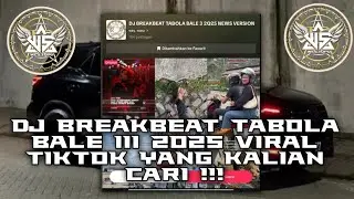DJ BREAKBEAT TABOLA BALE III NEWS VERSION 2Q25 [ OBEY DTM X WES TURU ]