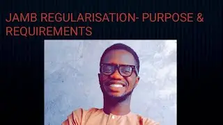 Jamb Regularisation- What you need to know #nysc #graduates #jambreg #mobilisation