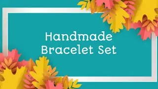 Handmade Bracelet set