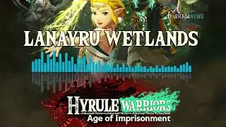 Hyrule Warriors: Age of Imprisonment (OST) Lanayru Wetlands Theme