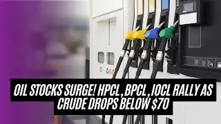 OMC Stocks Surge! HPCL, BPCL, IOCL Rally as Crude Drops Below $70 | Emkay's Bullish Outlook