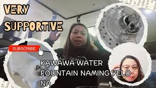  DIRECTOR // VIDEOGRAPHER // EDITOR // NAGING YELO NA ANG WATER FOUNTAIN NG AKING MGA BABIES 