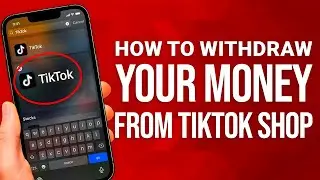 How To Withdraw Your Money From TikTok Shop: Get Paid Fast As A Seller!